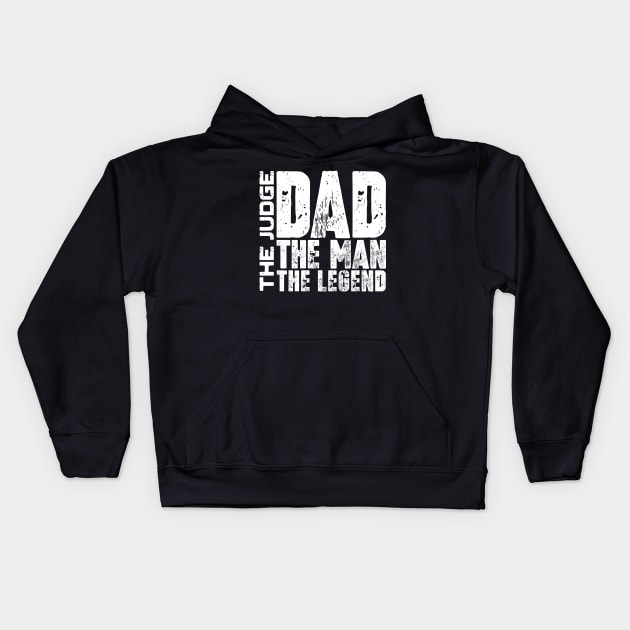 Dad The Man The Judge The Legend Kids Hoodie by colorsplash